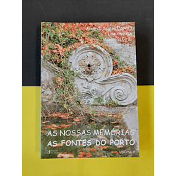 Arminda Santos - As Nossas Memórias: As Fontes do Porto, Vol II