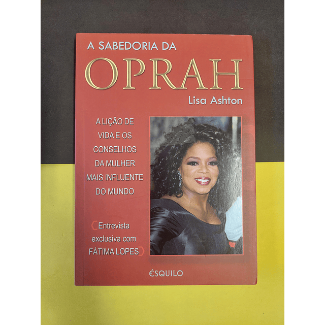Lisa Ashton - A sabedoria da Oprah 
