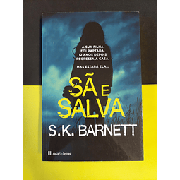 S. K. Barnett - Sã e salva 