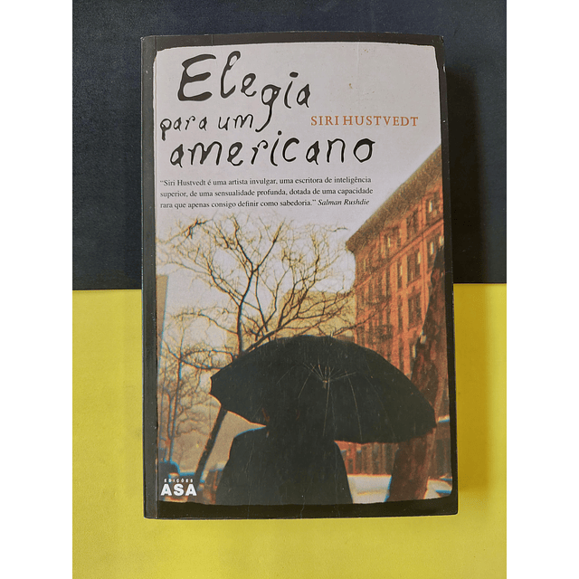 Sirihustvedt - Elegio para um americano 