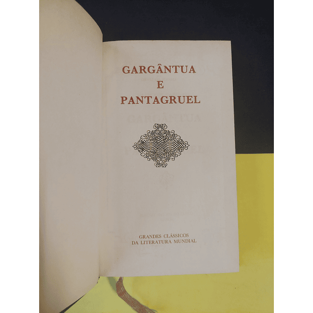 François Rabelais - Gargântua e Pantagruel 