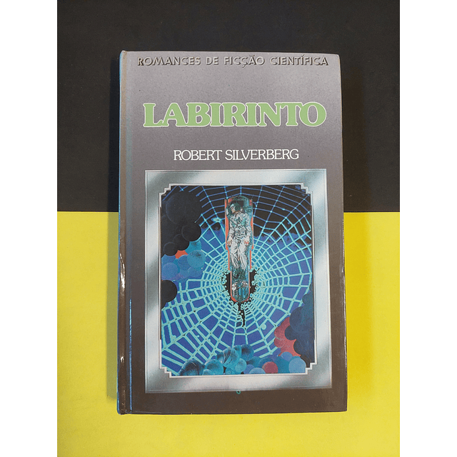 Robert Silverberg - Labirinto 