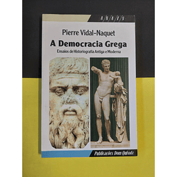 Pierre Vidal-Naquet - A democracia grega 