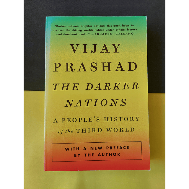 Vijay Prashad - The darker nations 