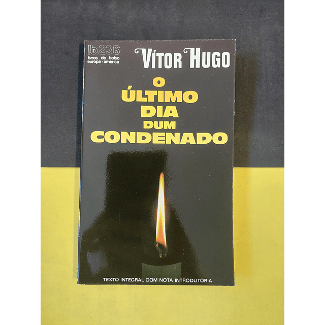 Vitor Hugo - O último dia dum condenado 