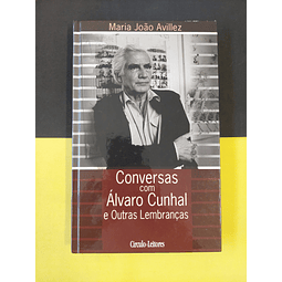 Maria João Avillez - Conversas com Álvaro Cunhal e outras lembranças 