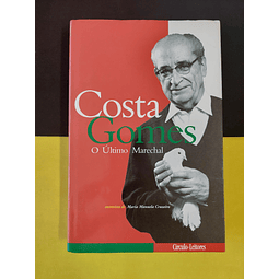 Costa Gomes - O último Marechal 