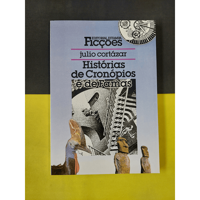 Julio Cortázar - Histórias de cronópios e de famas 