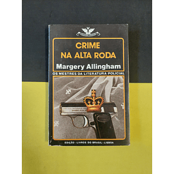 Margery Allingham - Crime na alta roda, 509