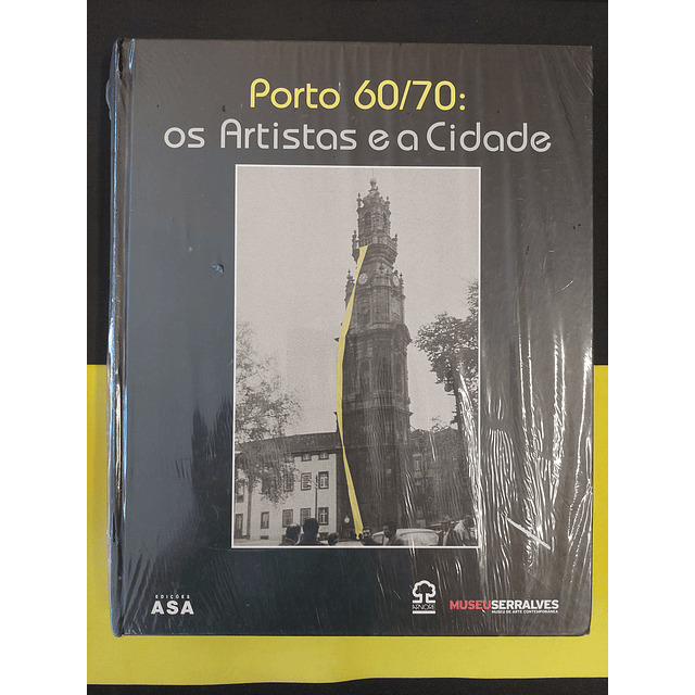 Porto 60/70: Os artistas e a cidade 