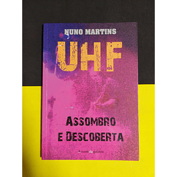 Nuno Martins - UHF: Assombro e Descoberta