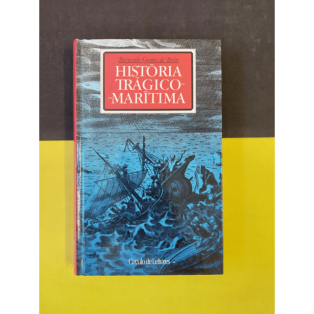 Bernardo Brito - História trágico-marítima 