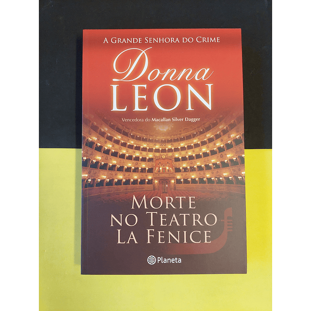 Donna Leon - Morte no teatro La Fenice