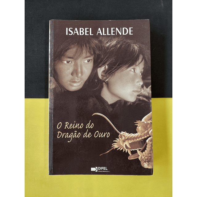 Isabel Allende - O reino do dragão de ouro 