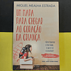 Miguel Mealha Estrada - Um mapa para chegar ao coração da criança 