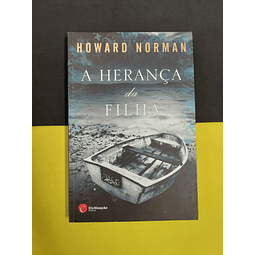 Howard Norman - A herança da filha 