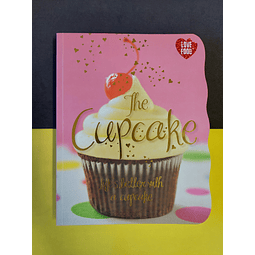 The cupcake: Life's better with a cupcake 