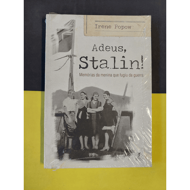 Irene Popow - Adeus, Stalin! 