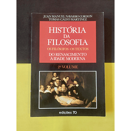 Juan Manuel Navarro Cordon - História da Filosofia. Do Renascimento à Idade Moderna. 2.º Volume 