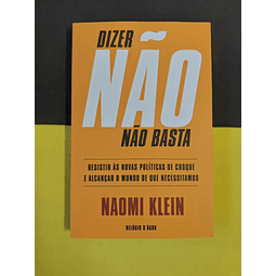 Naomi Klein - Dizer não não basta 