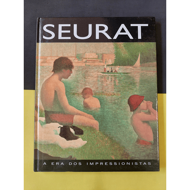 A era dos impressionistas - Seurat 