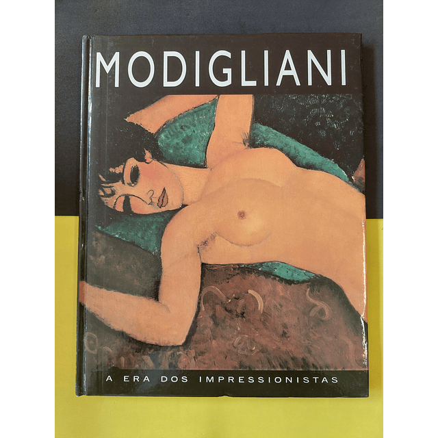 A era dos impressionistas - Modigliani 