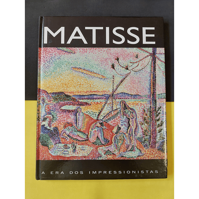 A era dos impressionistas - Matisse 