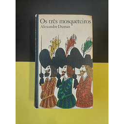 Alexandre Dumas - Os Três Mosqueteiros  