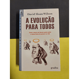 David Sloan Wilson - A evolução para todos 