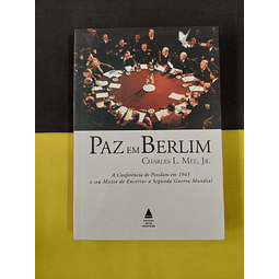 Charles L. Mee - Paz em Berlim 