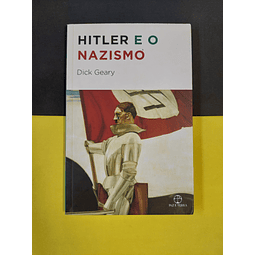 Dick Geary - Hitler e o nazismo 