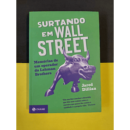 Jared Dillian - Surtando em Wall Street 