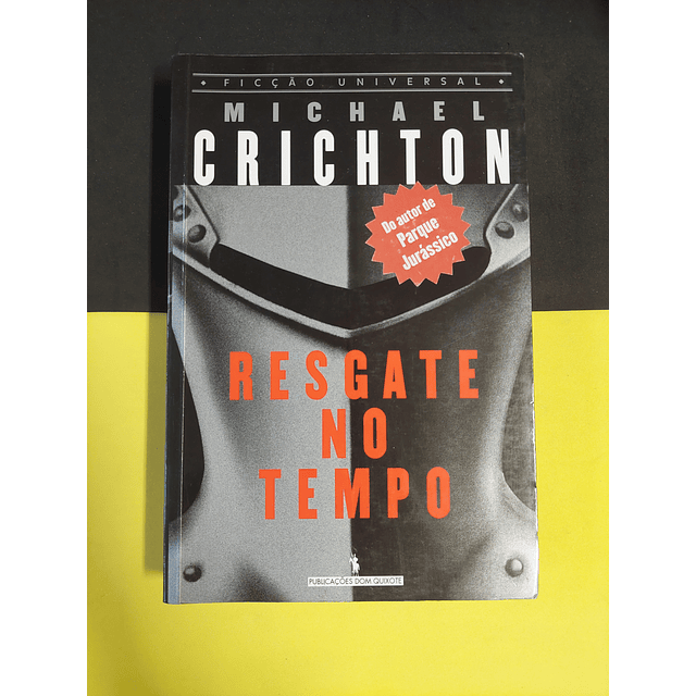 Michael Crichton - Resgate No Tempo  