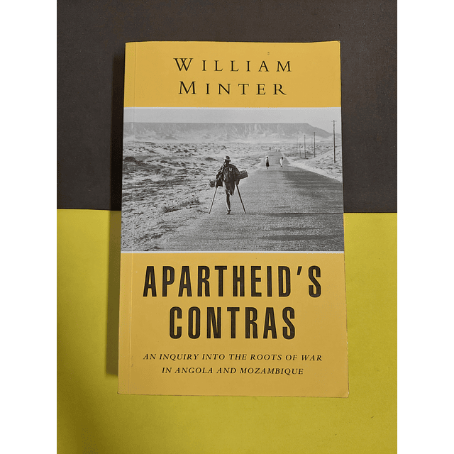 William Minter - Apartheid's contras 