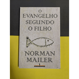 Norman Maller - O evangelho segundo o filho 