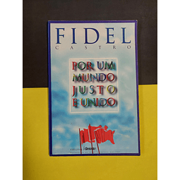 Fidel Castro - Por um mundo justo e unido 