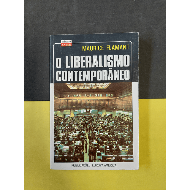 Maurice Flamant - O liberalismo contemporâneo