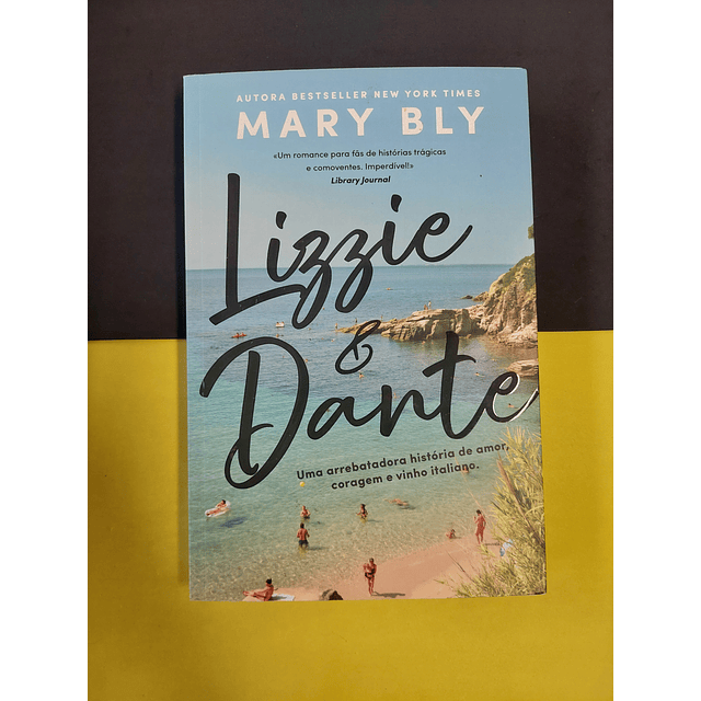 Mary Bly - Lizzie e Dante 