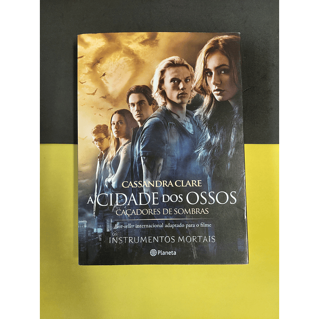 Cassandra Clare - A cidade dos ossos 