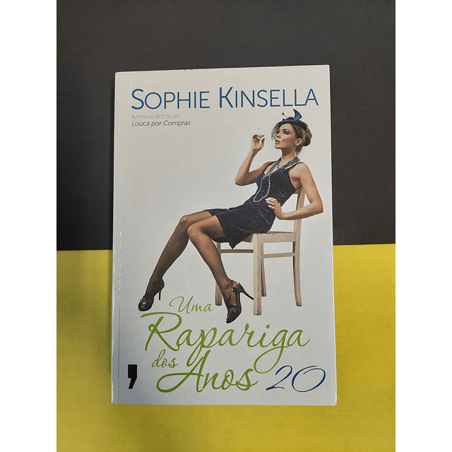 Sophie Kinsella - Uma rapariga dos anos 20