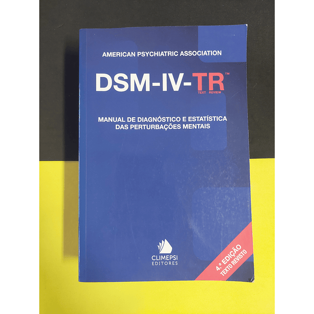 DSM-IV-TR: Manual de diagnóstico e estatística das perturbações mentais 