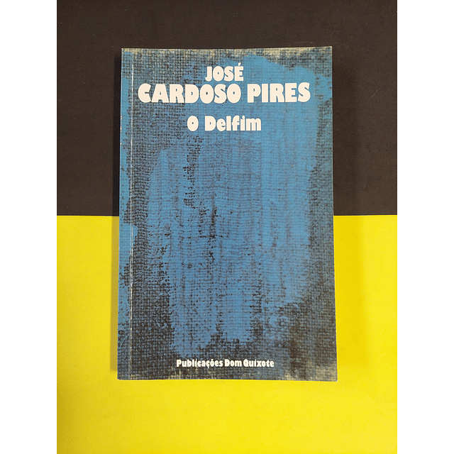 José Cardoso Pires - O Delfim