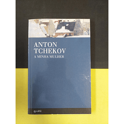 Anton Tchekov - A minha mulher 