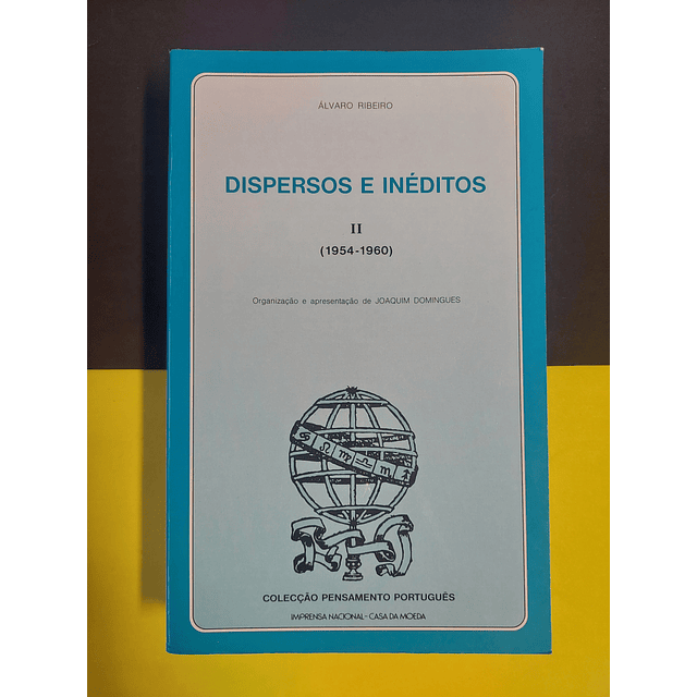 Álvaro Ribeiro - Dispersos e Inéditos (1954\1960), Vol II