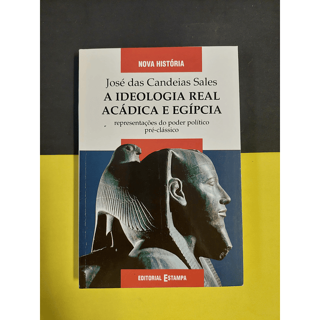 José Sales - A ideologia real acádica e egípcia 