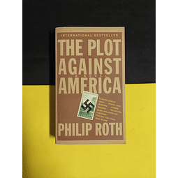 Philip Roth - The plot against America 