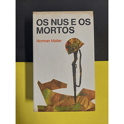 Norman Mailer - Os nus e os mortos 