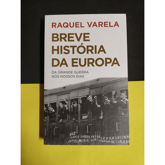 Raquel Varela - Breve história da Europa 