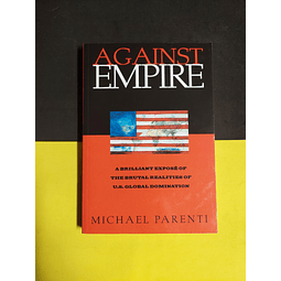 Michael Parenti - Against Empire 