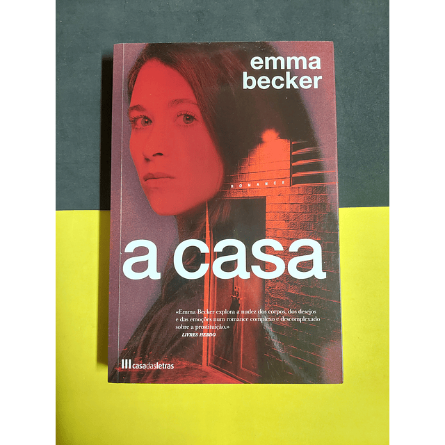 Emma Becker - A casa 